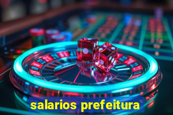 salarios prefeitura